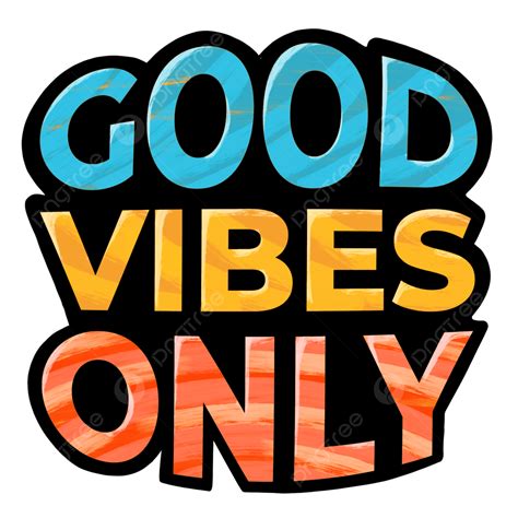 Good Vibes Only PNG, Vector, PSD, and Clipart With Transparent ...