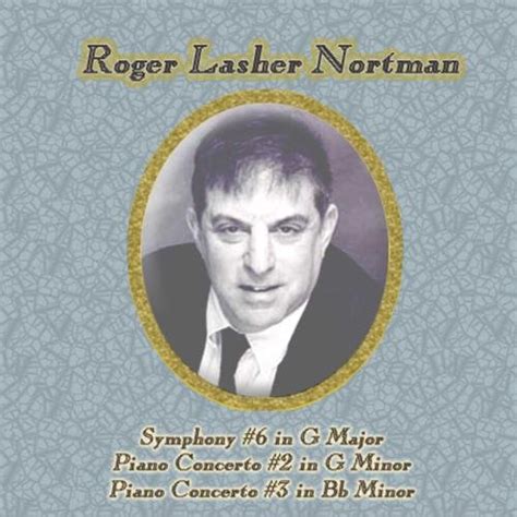 Buy Roger Lasher Nortman: Symphony No. 6, Piano Concertos Nos. 2 & 3 ...