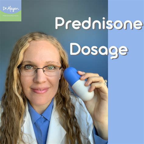 Prednisone Dosage: What's Normal Prednisone Dose? | Dr. Megan
