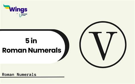 How to Write 5 in Roman Numerals? - Leverage Edu Discover