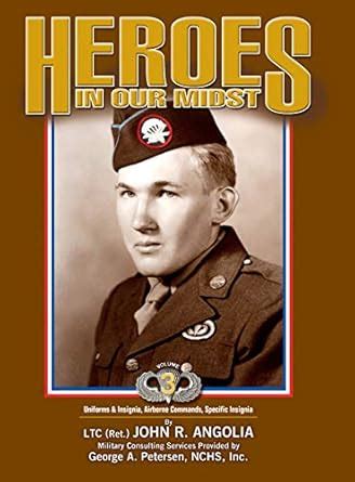 Heroes In Our Midst, Volume 3: Uniforms & Insignia, Airborne Commands ...