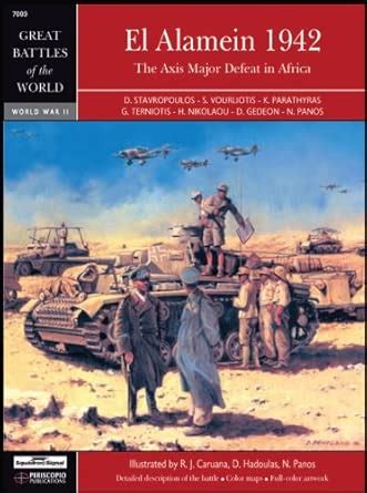 Squadron Signal Publications El Alamein 1942: The Axis Major Defeat in ...