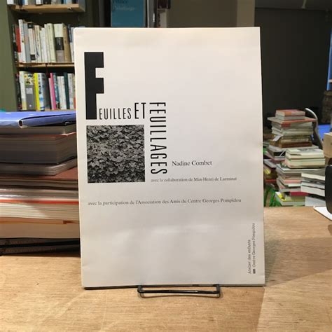 Feuilles et Feuillages / Karl Blossfeldt, Edouard Boubat, Wynn Bullock ...