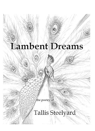 Lambent Dreams eBook : Webster, Jim, Rose-Steel, Mike, Steelyard ...