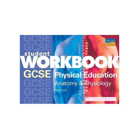 Buy GCSE Physical Education: Anatomy & Physiology Student Workbook ...