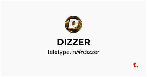 DIZZER — Teletype