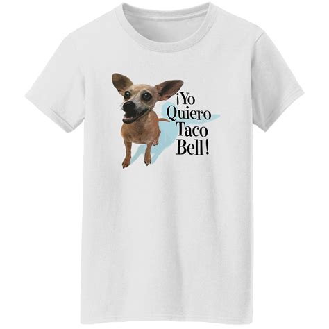 Dog Yo Quiero Taco Bell Shirt - Bucktee.com