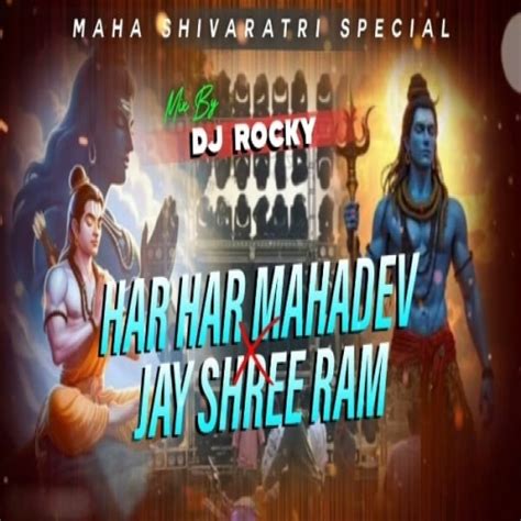 HAR HAR MAHADEV X JAY SHREE RAM (DIALOGUE MIX MAHA SHIVARATRI SPL) DJ ...