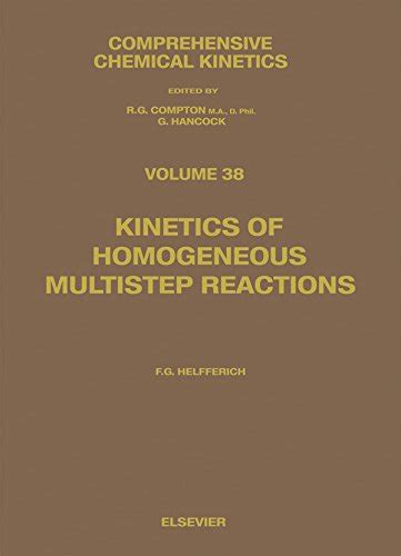 Kinetics of Homogeneous Multistep Reactions (ISSN Book 38) eBook ...