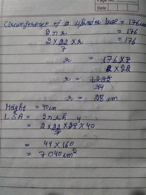 The circumference of the base of a cylinder is 176cm and it's height is ...
