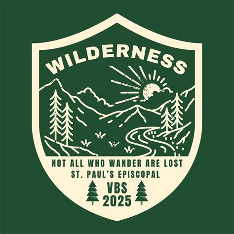 St. Pauls Vacation Bible School WILDERNESS: Not All Who Wander Are Lost ...