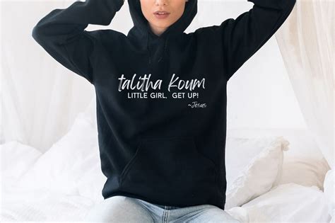 Christian Hoodie With Bible Verse, Words Said by Jesus, Talitha Koum ...