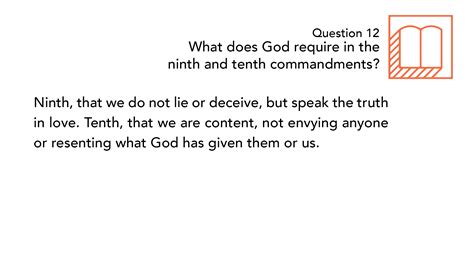 Question 12: What Does God Require in the Ninth and Tenth Commandments ...
