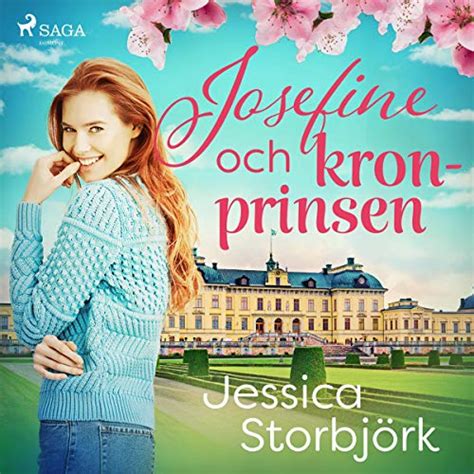 Josefine och kronprinsen (Audio Download): Jessica Storbjörk, Amanda ...