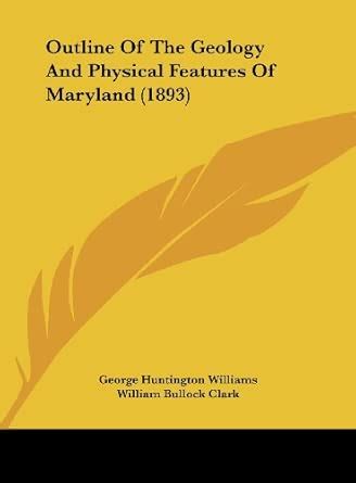 Buy Outline of the Geology and Physical Features of Maryland (1893 ...