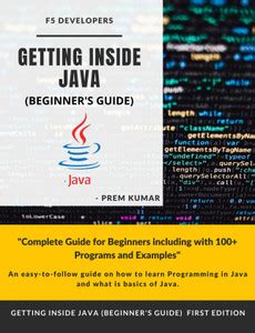 Getting Inside Java - Beginners Guide: Buy Getting Inside Java ...