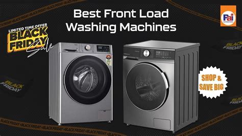 Best Front Load Washing Machines 2025 | Black Friday Deals & Discounts