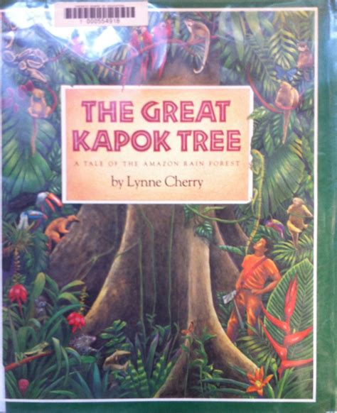 The Great Kapok Tree by Lynne Cherry (E CHE) | Big book, Rainforest ...