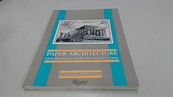 Buy Paper Architecture: New Projects from the Soviet Union Book Online ...