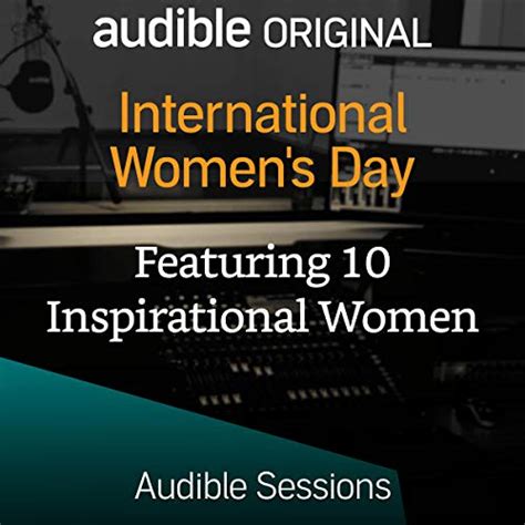 International Women's Day: Audible Sessions: FREE Exclusive Interview ...