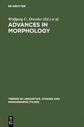 Advances in Morphology (Trends in Linguistics. Studies and Monographs ...