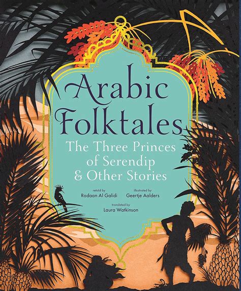 Arabic Folktales: The Three Princes of Serendip and Other Stories : Al ...