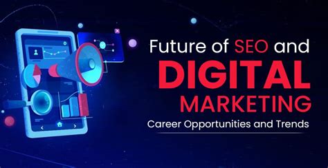 SEO and Digital Marketing Career Opportunities and Trends