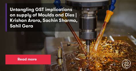 GST Implications on Moulds and Dies | Grant Thornton Bharat