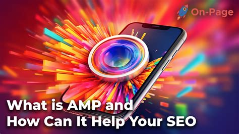 What is AMP and How it affects SEO? | Curvearro