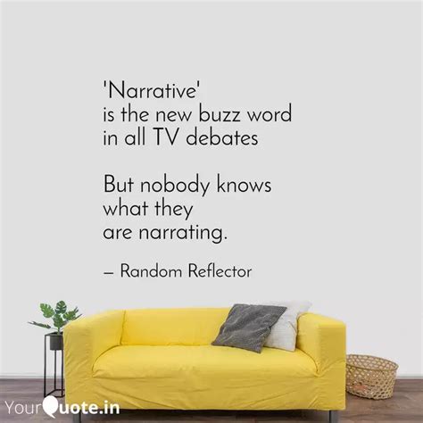 'Narrative' is the new bu... | Quotes & Writings by Sreepurna Tupaki S ...