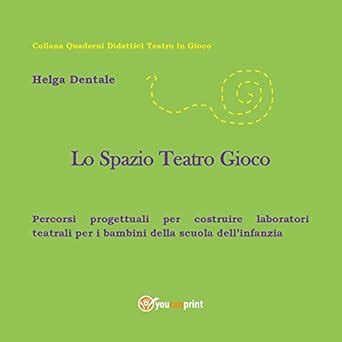 Amazon.in: Buy Lo spazio teatro gioco Book Online at Low Prices in ...