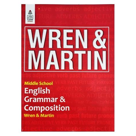 Wren & Martin Middle School English Grammer & Composition | Wren ...