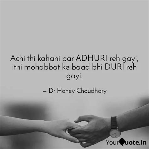 Achi thi kahani par ADHUR... | Quotes & Writings by Dr Honey Choudhary ...