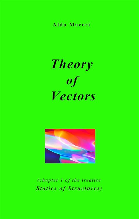 Theory of Vectors (Theory of Structures Book 17) eBook : Maceri, Aldo ...