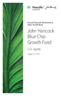 Annual report | John Hancock Blue Chip Growth Fund — Manulife John ...