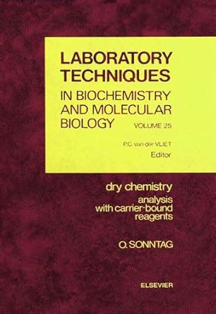 Dry Chemistry: Analysis with Carrier-bound Reagents (Laboratory ...