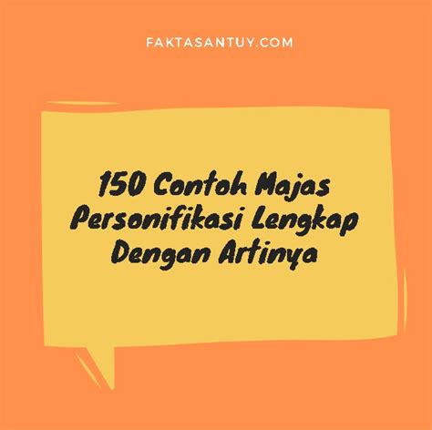 Contoh Majas Personifikasi: Menghidupkan Benda Mati dalam Kata