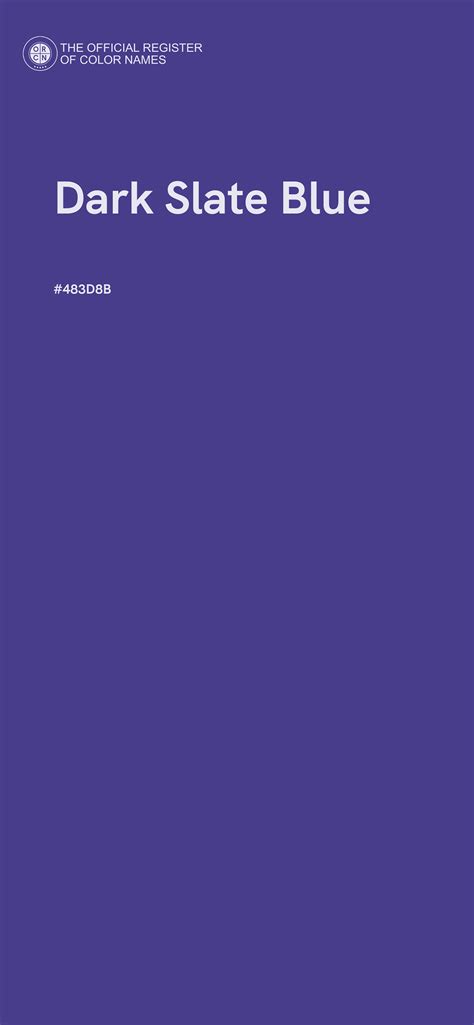 Dark Slate Blue color - #483D8B - The Official Register of Color Names