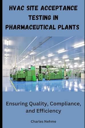 Buy HVAC Site Acceptance Testing in Pharmaceutical Plants: Ensuring ...