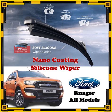 Ford Ranger - Nano Coating Soft Silicone Car Wiper Blades - 1 Pair / Pengelap ( All Models ...