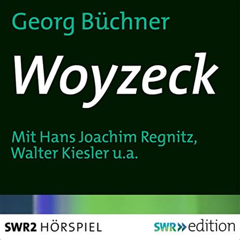 Woyzeck (Audio Download): Georg Büchner, Hans Joachim Recknitz, Walter ...