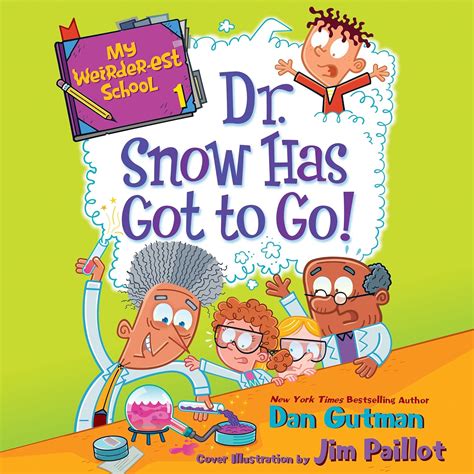 Buy Dr. Snow Has Got to Go!: Library Edition: 1 (My Weirder-est School ...