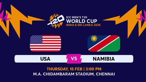 USA vs Namibia 2026 Tickets - ICC Men's T20 World Cup, Chennai - Dubai ...