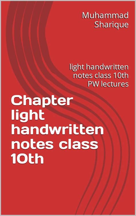 Chapter light handwritten notes class 10th: light handwritten notes ...