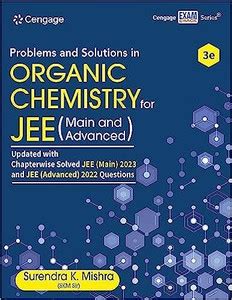 Problems And Solutions In Organic Chemistry For JEE : Main And Advanced ...