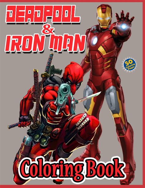 Buy Deadpool & Iron Man Coloring Book: JUMBO Coloring Book For Kids And ...