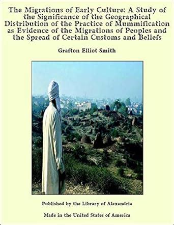 The Migrations of Early Culture: A Study of the Significance of the ...