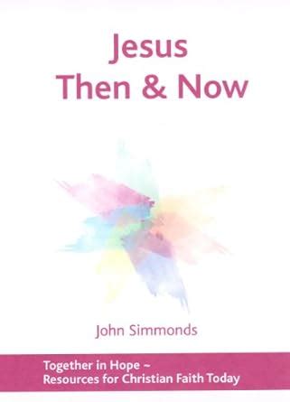 Buy Jesus Then and Now Book Online at Low Prices in India | Jesus Then ...
