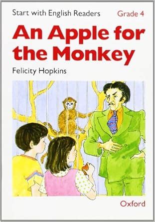 Start with English Readers: Grade 4: An Apple for the Monkey : Hopkins ...