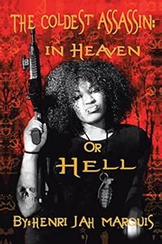 The Coldest Assassin: in Heaven or Hell eBook : Marquis, Henri Jah ...